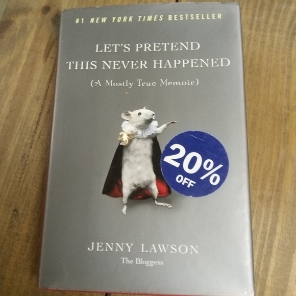 Let's Pretend This Never Happened: A Mostly True Memoir by Jenny Lawson Humor - Picture 1 of 1